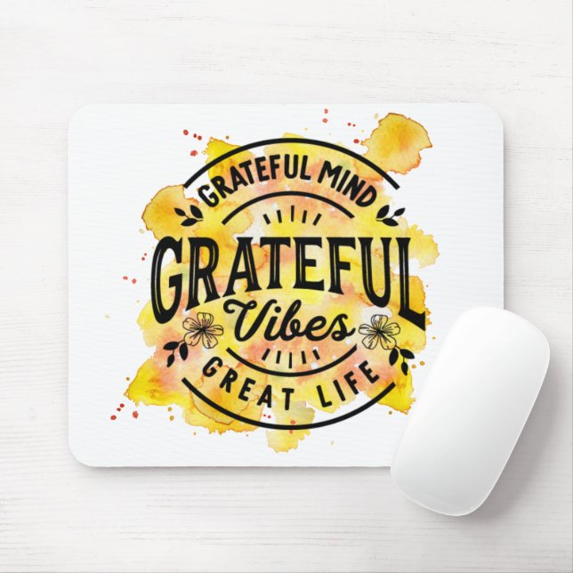 Inspirational Quote Grateful Vibe Watercolor Mousepad (Mit Mouse)