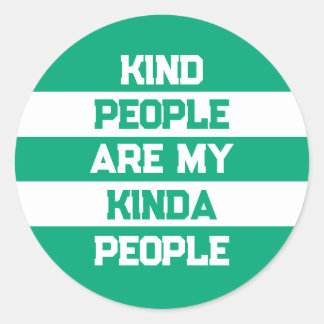 Inspirational Quote - Kind People My People Runder Aufkleber