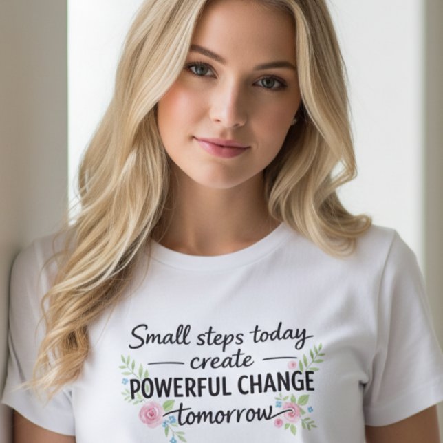 Inspirational Quote T-Shirt (Von Creator hochgeladen)