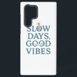 Inspirational Simple Living and Good Vibes Samsung Galaxy Hülle<br><div class="desc">Embrace a more mindful and relaxed way of life with this "Slow Days, Good Vibes" graphic. The clean, minimalist typography with a retro flair serves as a gentle reminder to slow down, breathe, and appreciate the simple moments that bring joy. It's the perfect, calming message for anyone seeking to cultivate...</div>