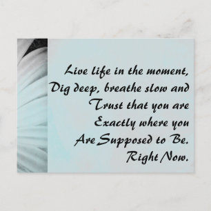 Inspirationelles Leben im Augenblick Postkarte
