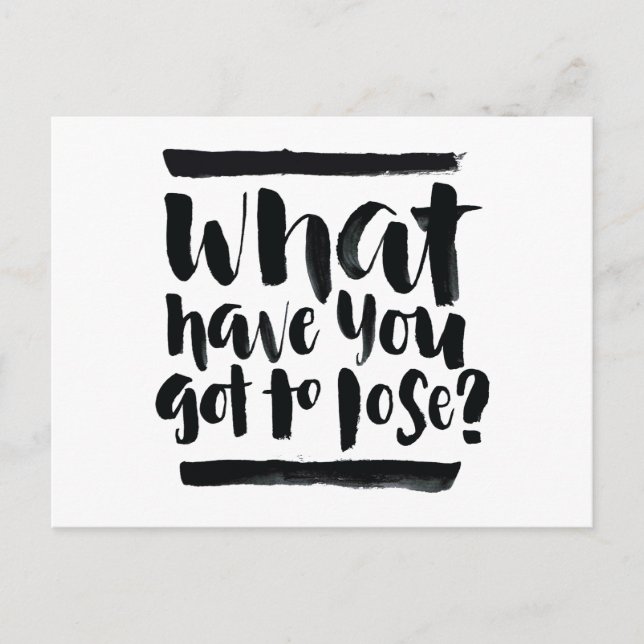 Inspirationsangebote: Was haben Sie Got zu verlier Postkarte (Vorderseite)