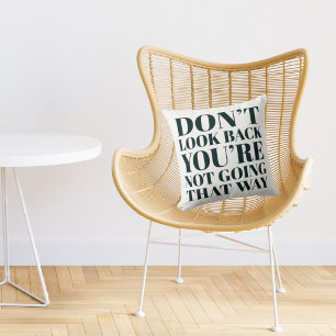 Inspirationserwägungen sollten nicht zurückblicken kissen