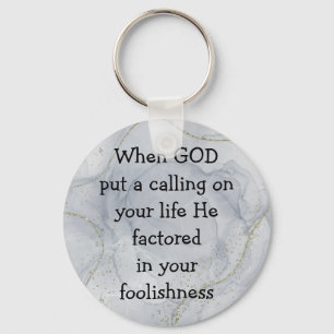 Inspirationsfsonniger Zitat über den Ruf Gottes Schlüsselanhänger