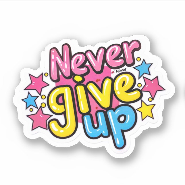 Inspirationsmotivation gibt nie auf aufkleber (Vorderseite)