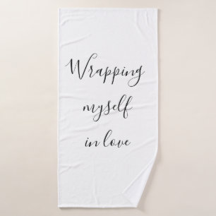 Inspirationsmotivation, meine Liebe zu zitieren Badehandtuch