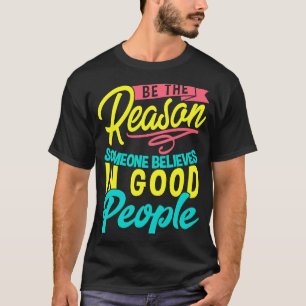 Inspirationsmotivation Positives Mindset sein ein T-Shirt
