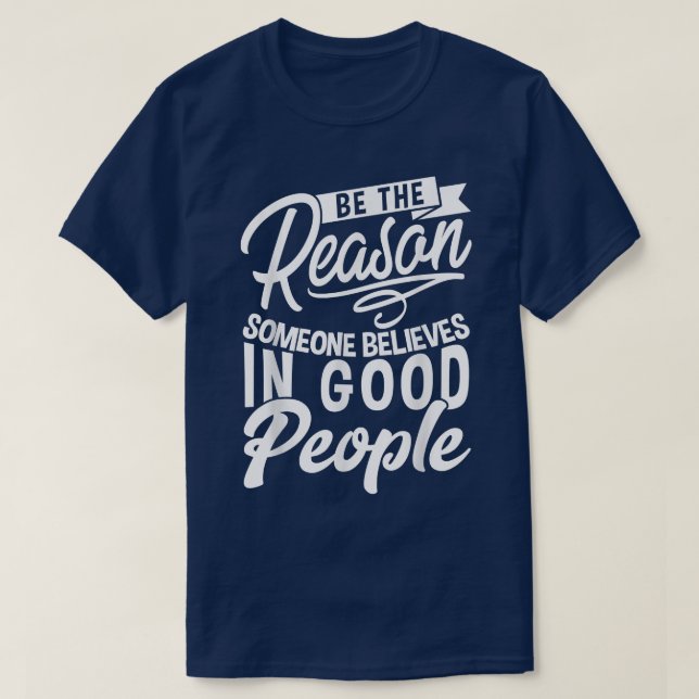 Inspirationsmotivation Positives Mindset sein ein  T-Shirt (Design vorne)