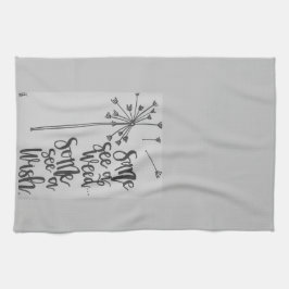 Inspirationsphrase mit einem Kronleuchter/Wunsch Geschirrtuch