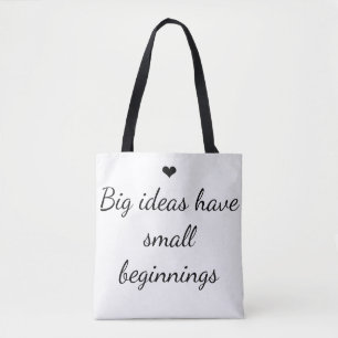 Inspirationsquelle "Große Ideen haben kleine Anfän Tasche
