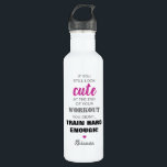 Inspirationssatz und Name für Mädchen Edelstahlflasche<br><div class="desc">Personalisierte Wasserflasche für den Gymnastikaufenthalt mit dem lustigen Zitat: "Wenn du am Ende des Trainings noch immer niedlich aussiehst,  hast du nicht fleißig genug trainiert!",  ein niedliches kleines Herz und dein Name.</div>