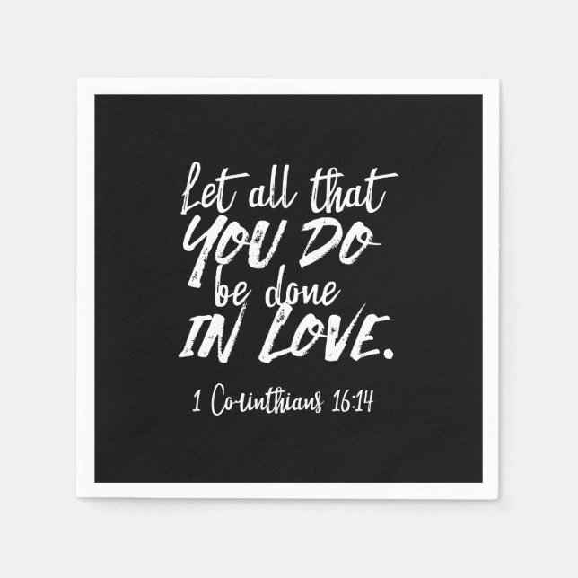 Inspirationsskriptur der Liebe - 1 Korinther 16:14 Serviette (Vorderseite)