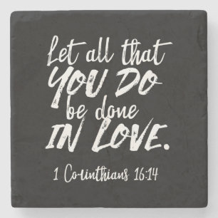 Inspirationsskriptur der Liebe - 1 Korinther 16:14 Steinuntersetzer