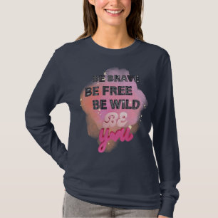 Inspirationsverstärkende Botschaft T-Shirt