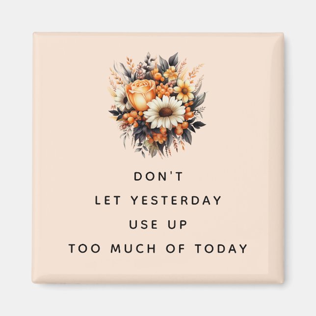 Inspirationsweisende Worte mit einer Blume Bouquet Magnet (Vorne)