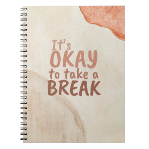 Inspirationsziffer Es ist in Ordnung, eine Pause z Notizblock
