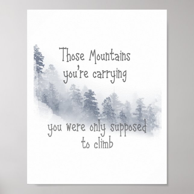 Inspirationsziffer für die Berge, die Sie tragen Poster (Vorne)