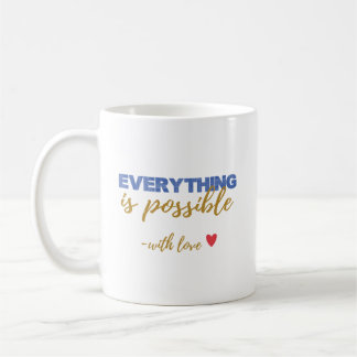 Inspirative „Alles ist möglich“ Tasse