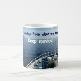 Inspirative Tasse - Behalt Moving!