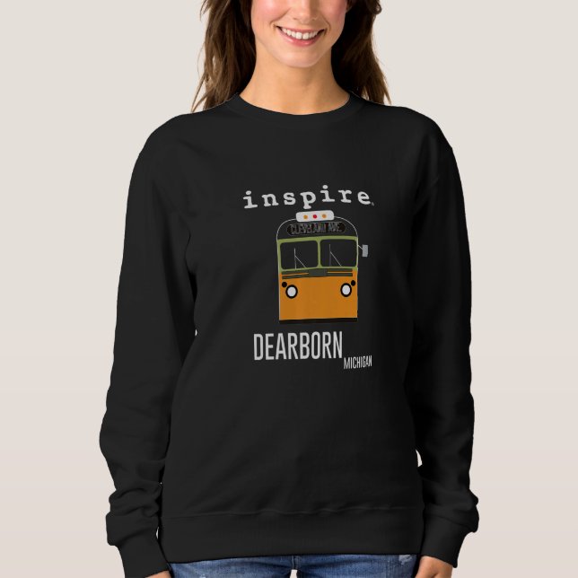 inspire Dearborn Michigan City Travel Destination  Sweatshirt (Vorderseite)