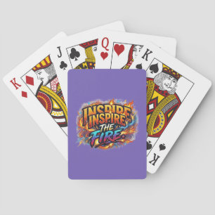 Inspire the Fire – Motivierendes Grafik T-Shirt Spielkarten