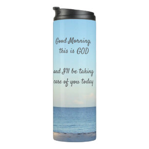 Inspirier Guten Morgen, das ist Gott Thermosbecher