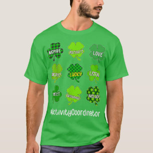 Inspirier Liebe Lucky Activity Coordinator St Patr T-Shirt