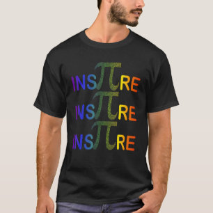 Inspirier Pi 3 14 Mathematiklehrer Pi Nationalfeie T-Shirt