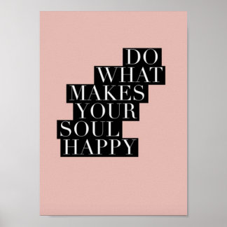 Inspirierend Angebot - Tun Sie, was Ihr Soul glück Poster