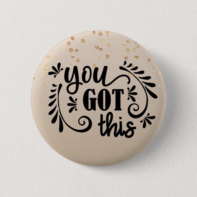 Inspirierend | Das haben Sie Got Button (Vorderseite)