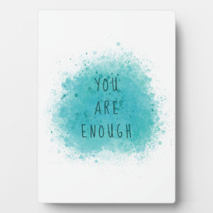 Inspirierend, dass Sie genug einfache Affirmations Fotoplatte