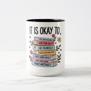 Inspirierend Es ist Okay Zweifarbige Tasse
