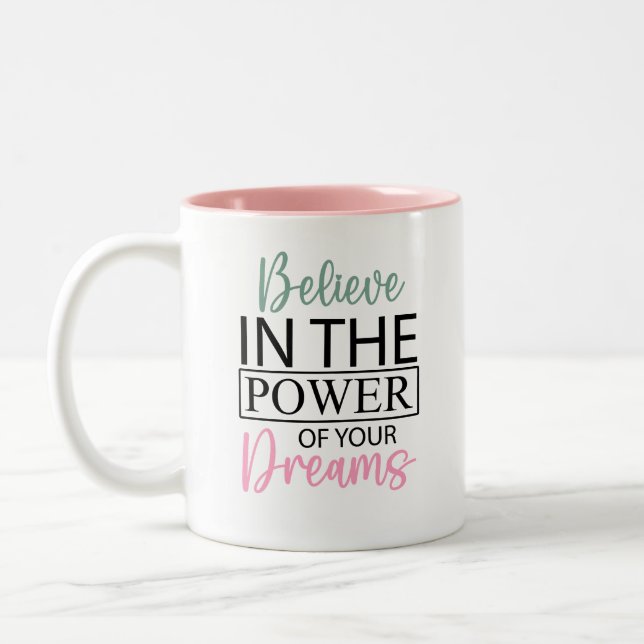 Inspirierend glauben an Ihre Träume Kaffee-Tasse Zweifarbige Tasse (Links)