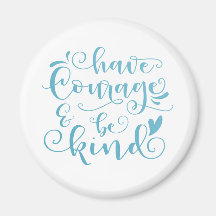 Inspirierend haben Mut und sind nett | Magnet