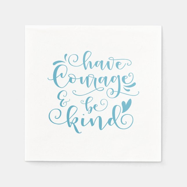 Inspirierend haben Mut und sind nett | Serviette (Vorderseite)