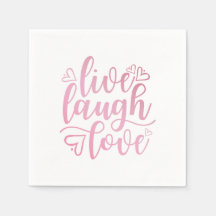 Inspirierend Live-Liebe lacht Zitat | Serviette
