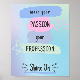 Inspirierend Motivierend Zitat über Leidenschaft u Poster