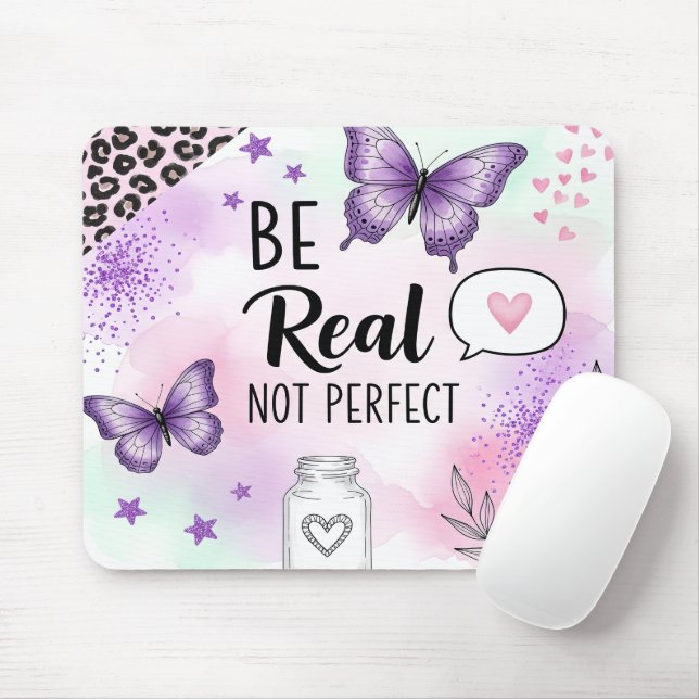 Inspirierend Sei Echt, Nicht Perfekt Mousepad (Mit Mouse)