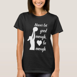 Inspirierend Wörternetball-Zitat T-Shirt