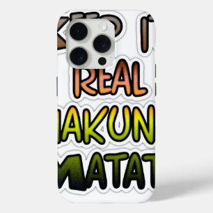 Inspirierende "Keep It Real Hakuna Matata"-Kunst iPhone 15 Pro Hülle