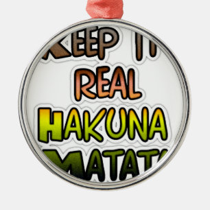 Inspirierende "Keep It Real Hakuna Matata"-Kunst Silbernes Ornament