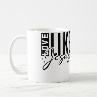 Inspirierende Liebe wie Jesus ermutigt christliche Kaffeetasse