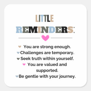 Inspirierende Motivationsgeschenke Kleine Erinneru Quadratischer Aufkleber