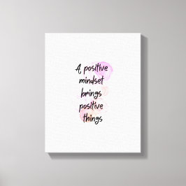 inspirierende Zitate positiv, Werden motiviert Leinwanddruck