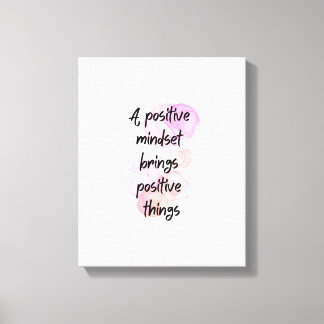 inspirierende Zitate positiv, Werden motiviert Leinwanddruck
