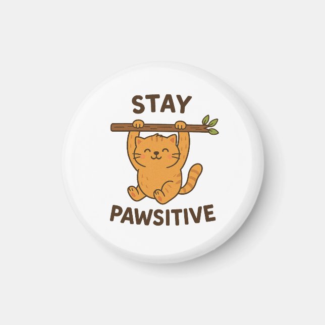 Inspirierender "Bleib pawsitiv"-Zitatdruck Magnet (Vorne)