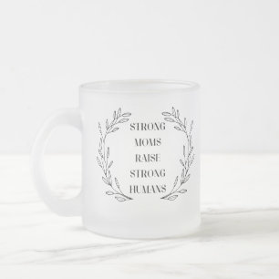Inspirierender Mutter-Zitat Emaille-Glas-Tasse Mattglastasse