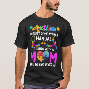 Inspirierender Spruch Autism Mom Autismus-Bewusst T-Shirt