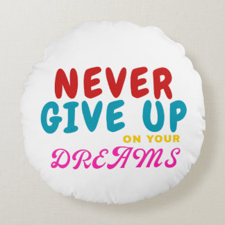 Inspirierender Spruch Rundes Kissen