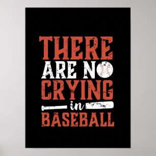 Inspirierendes Baseball-Sport-Zitat ohne Weinen Poster